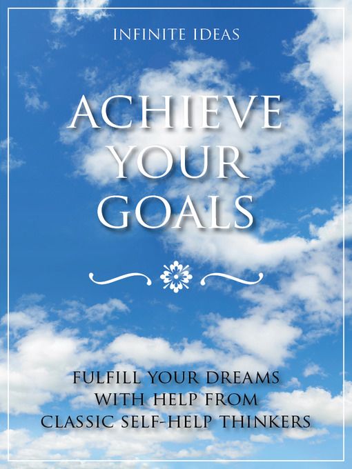 Title details for Achieve Your Goals by Infinite Ideas - Available